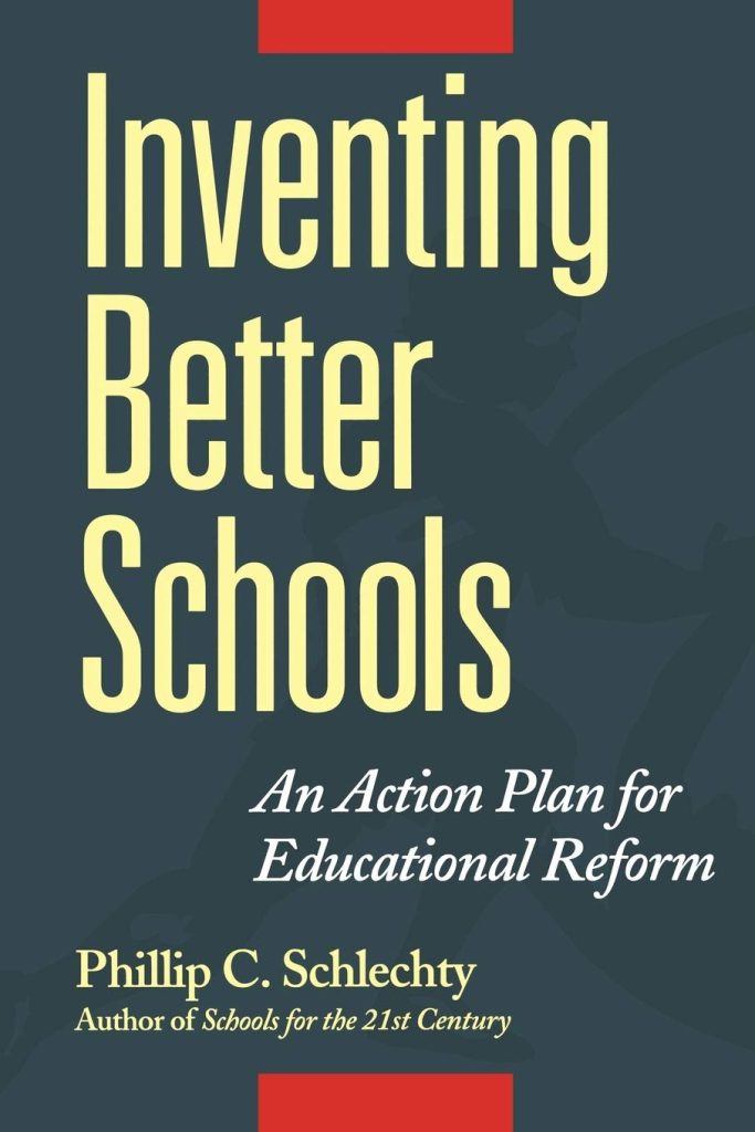 Inventing Better Schools: An Action Plan for Educational Reform